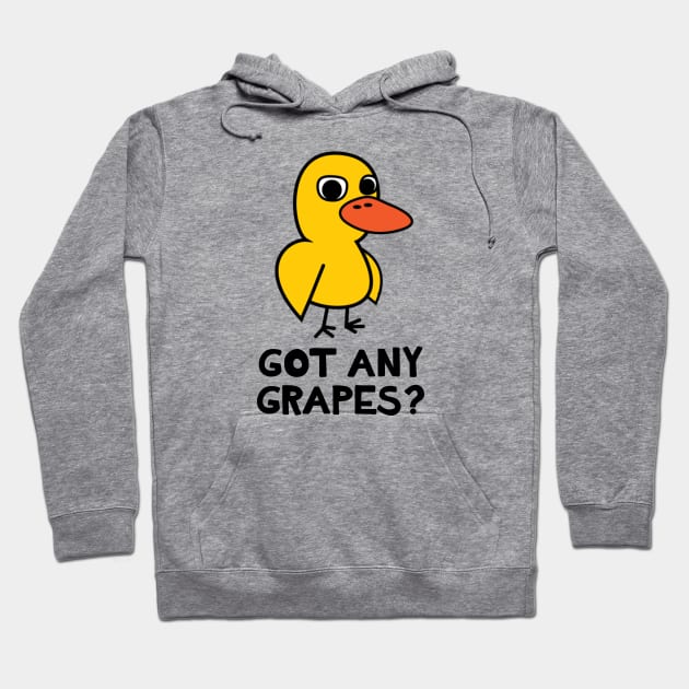 Got Any Grapes? Hoodie by NotoriousMedia